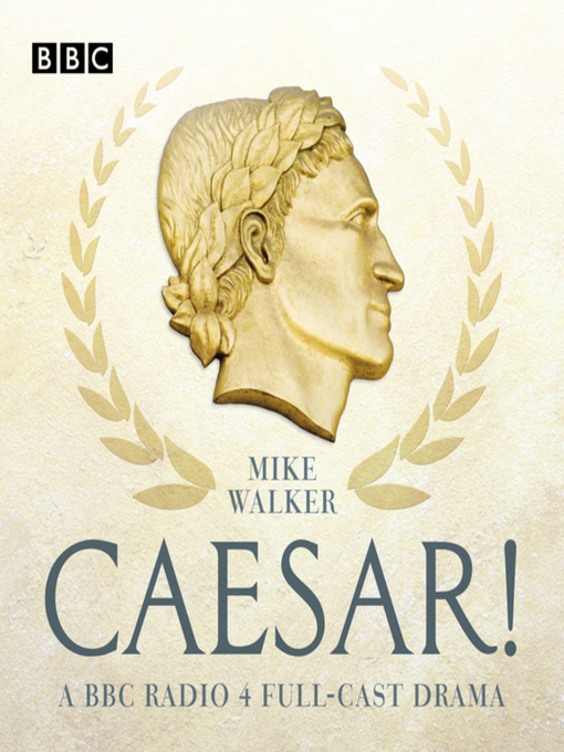 Title details for Caesar! by Mike Walker - Available